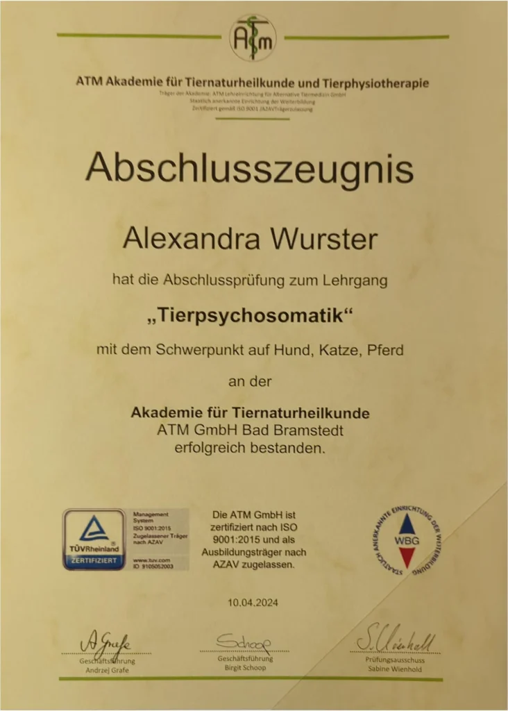 Abschlusszeugnis der  Praxisinhaberin für den Lehrgang Tierpsychosomatik an der ATM - Akademie für Tiernaturheilkunde